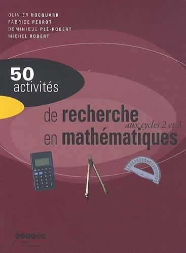 50 activités : 50 activités de recherche en mathématiques