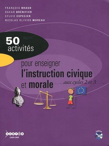 50 activités : 50 activités pour enseigner l'instruction civique et morale aux cycles 2 et 3