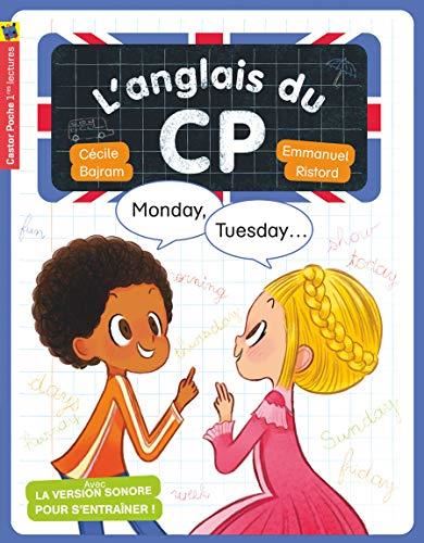 Anglais du CP (L') : Monday, Tuesday