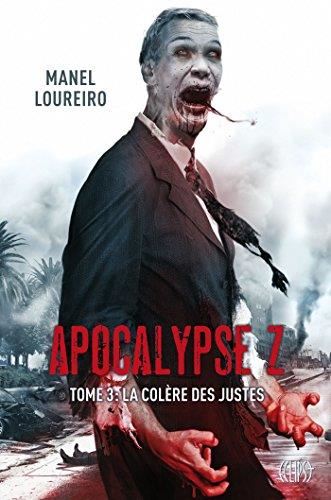 Apocalypse z T.03 : La colère des justes