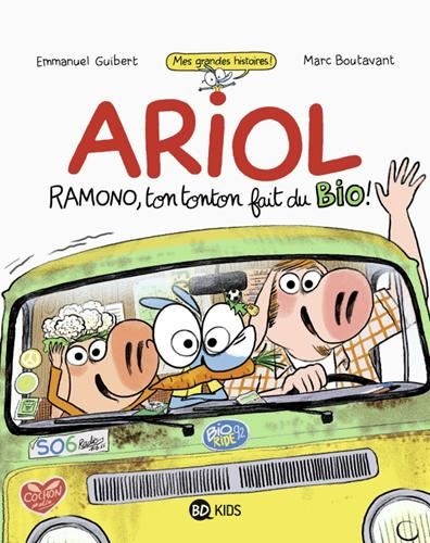 Ariol : Ramono, ton tonton fait du bio