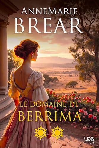 Avec l'espoir pour horizon T.02 : Le domaine de Berrima