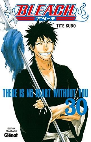 Bleach T.30 : There is not heart without you
