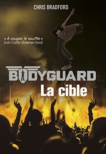 Bodyguard T.4 : La cible