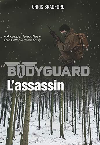 Bodyguard T.5 : L'assassin