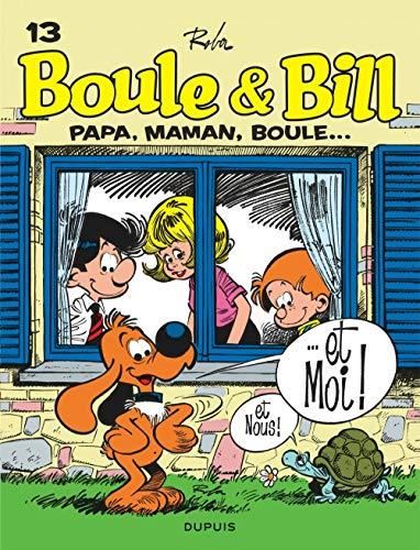 Boule & Bill T.13 : Papa, maman, Boule... et moi !