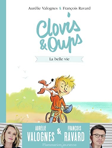 Clovis & Oups : La belle vie