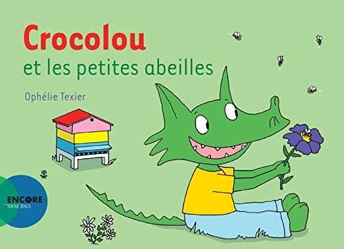 Crocolou : Crocolou et les petites abeilles