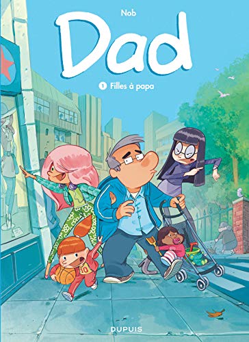 Dad T.01 : Filles à papa