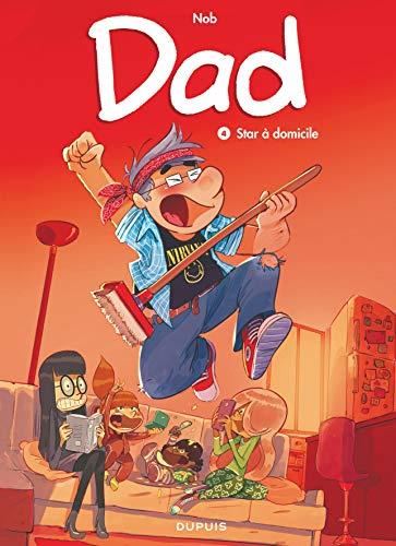 Dad T.04 : Star à domicile