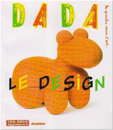 Dada (Lyon) T.133 : Le design