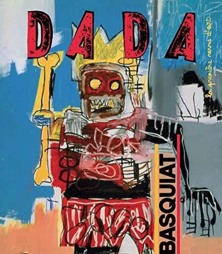 Dada (Lyon) T.(2010, octobre)159 : Basquiat
