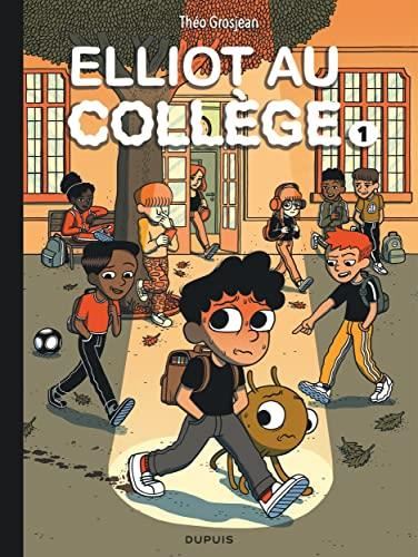 Elliot au collège T.01 : Elliot au collège