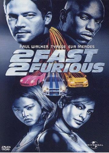 Fast and furious 2 : 2 fast, 2 furious