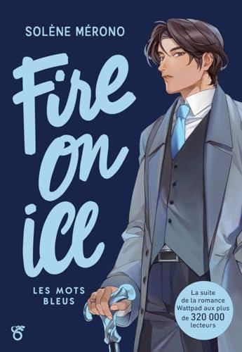 Fire on ice T.02 : Les mots bleus