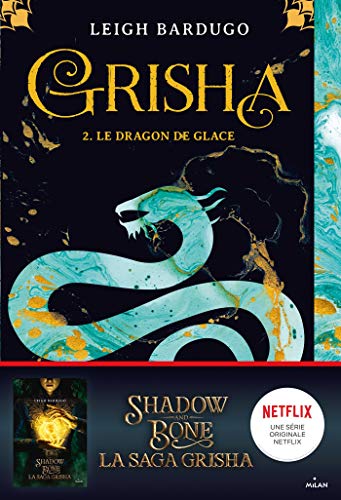 Grisha T.02 : Le dragon de glace