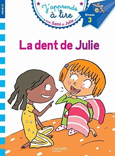 J'apprends à lire avec Sami et Julie : La dent de Julie