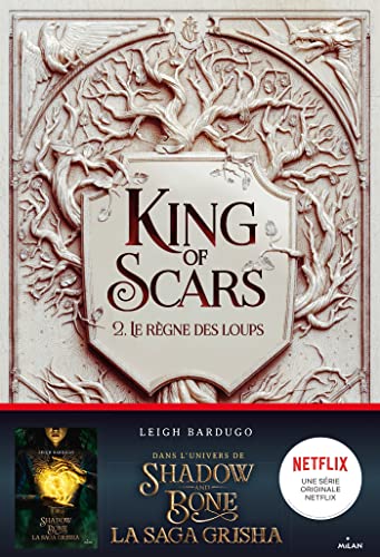 King of scars T.02 : Le règne des loups
