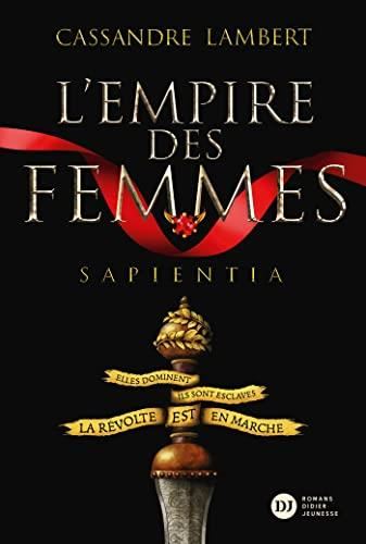 L'Empire des femmes T.01 : Sapientia