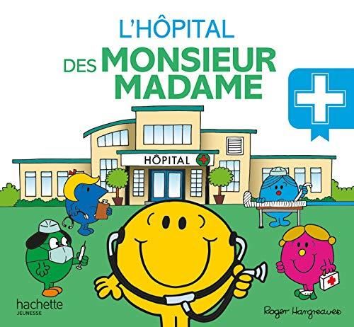 L'Monsieur Madame : Hôpital des Monsieur Madame