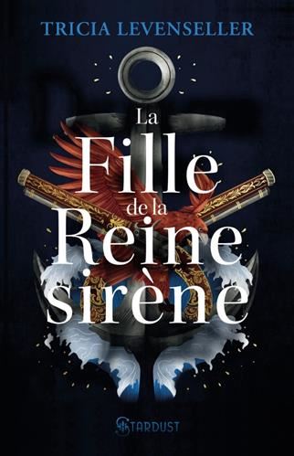 La Fille du roi pirate T.02 : la fille de la reine sirène