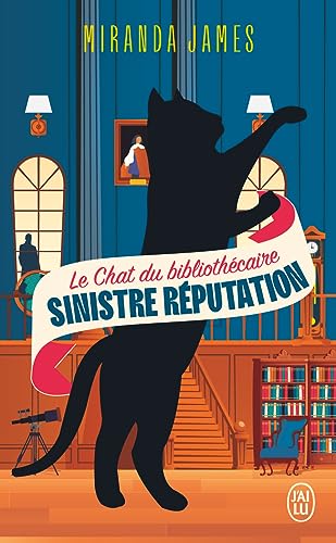 Le Chat du bibliothécaire T.04 : Sinistre réputation