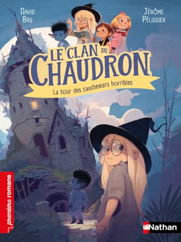 Le Clan du chaudron : La tour des cauchemars horrible