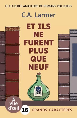 Le Club des amateurs de romans policiers T.04 : Et ils ne furent plus que neuf