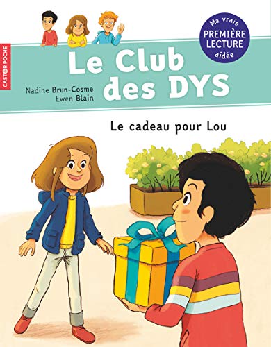 Le Club des dys T.01 : Le cadeau pour Lou