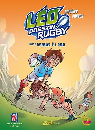 Léo passion rugby T.02 : Tactiques à l'essai