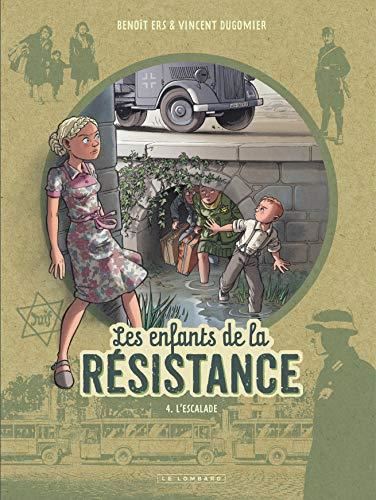 Les Enfants de la résistance T.04 : L'escalade