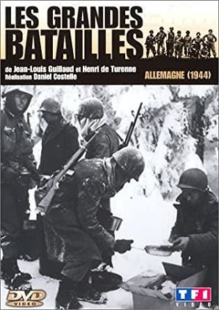 Les Grandes batailles 10 : Allemagne (1944)