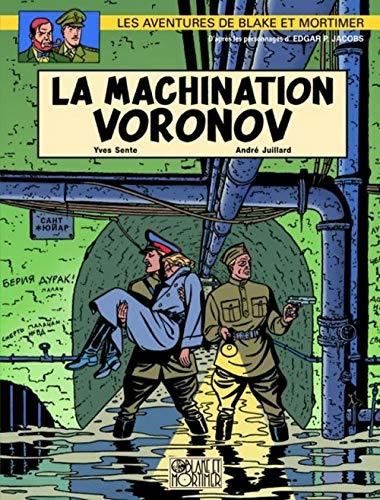 Les Aventures de Blake et Mortimer T.14 : La machination Voronov (Les) (Les)