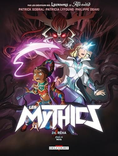 Les Mythics T.24 : Réha