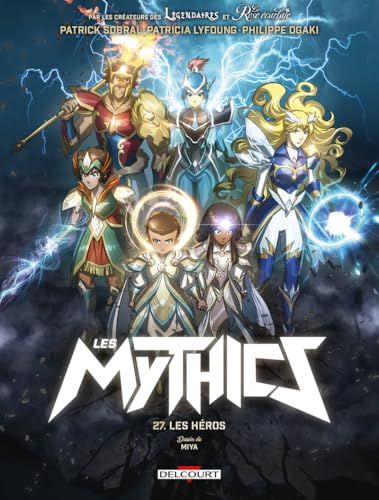 Les Mythics T.27 : Les héros