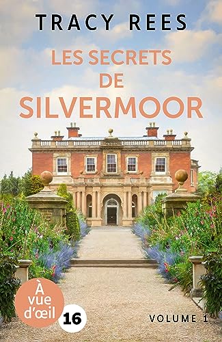 Les Secrets de Silvermoor volume 1