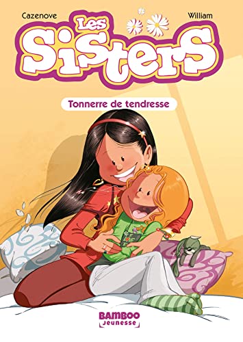 Les Sisters T.06 : Tonnerre de tendresse