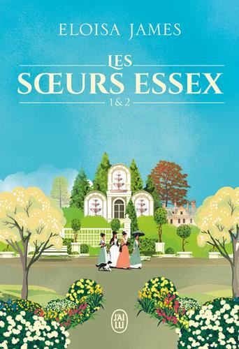 Les Soeurs Essex T.01 & 02 : Les soeurs Essex