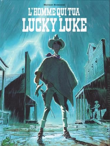Lucky Luke T.01 : L'homme qui tua Lucky Luke