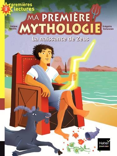 Ma première mythologie : La naissance de Zeus
