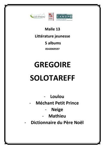 Malle littérature jeunesse 13 : Gregoire solotareff