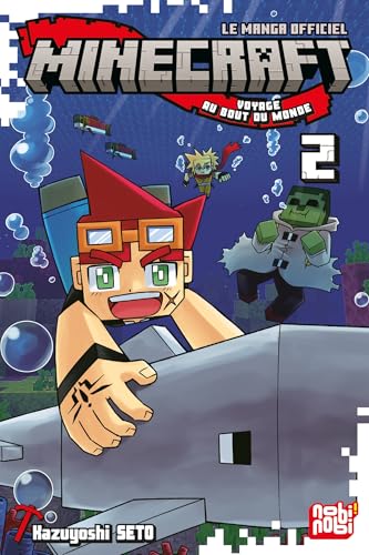 Minecraft, voyage au bout du monde T.02 : Minecraft, voyage au bout du monde