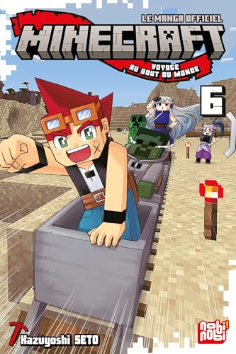 Minecraft, voyage au bout du monde T.06 : Minecraft, voyage au bout du monde