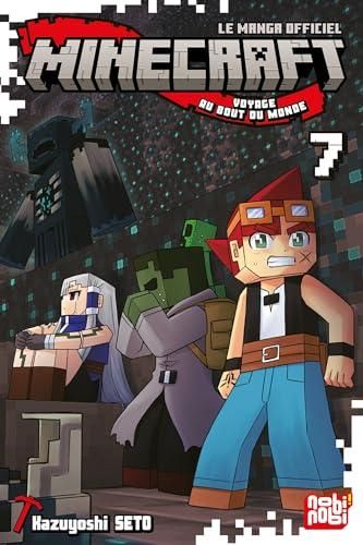 Minecraft, voyage au bout du monde T.07 : Minecraft, voyage au bout du monde