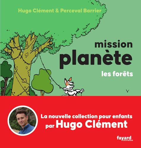 Mission planète : Les forêts