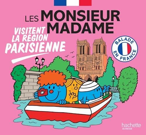 Monsieur Madame : Les Monsieur Madame visitent la région Parisienne