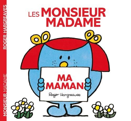 Monsieur Madame : Ma maman