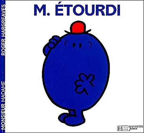 Monsieur Madame : Monsieur Etourdi