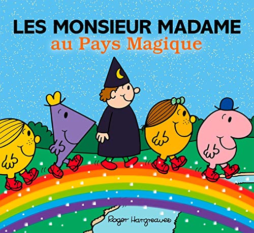 Monsieur madame paillettes : Les monsieur madame au Pays magique