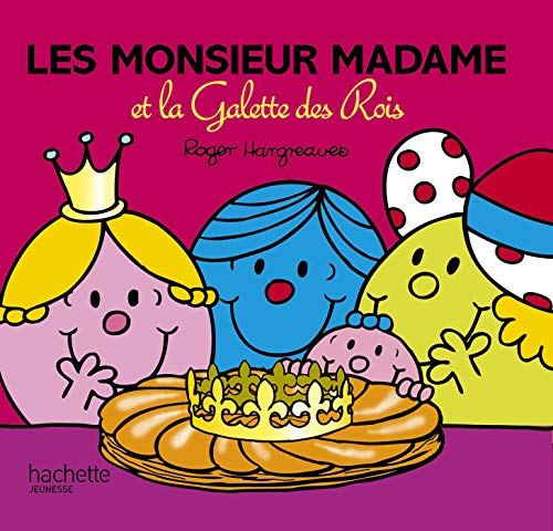 Monsieur madame paillettes : Les monsieur madame et la galette des rois